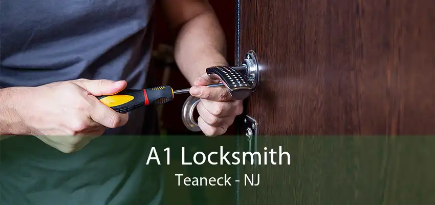 A1 Locksmith Teaneck - NJ