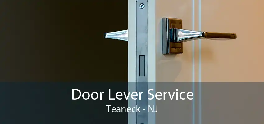 Door Lever Service Teaneck - NJ