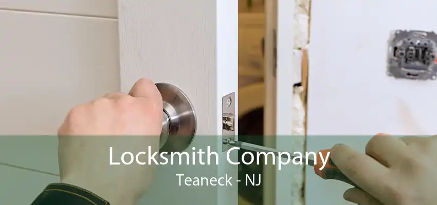 Locksmith Company Teaneck - NJ