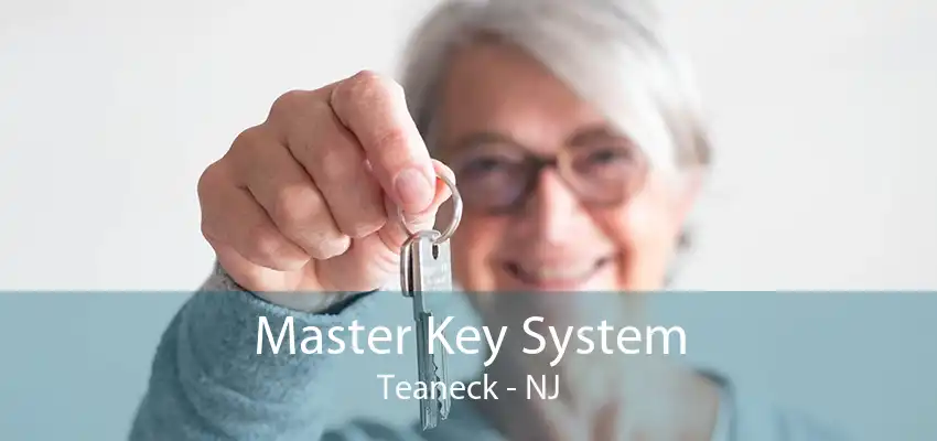 Master Key System Teaneck - NJ