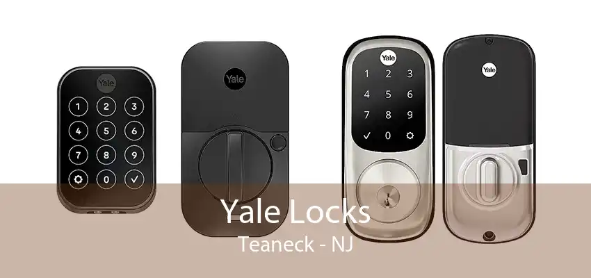 Yale Locks Teaneck - NJ